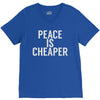 peace is cheaper awesome (2) V-Neck Tee