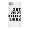 this is my selfie shirt iPhone 7 Case