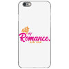 romance in the world iPhone 6/6s Case