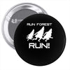 run forest run white color Pin-back button