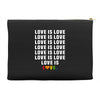 Love Is Love Accessory Pouches