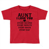 I Love You Aunt Toddler T-shirt
