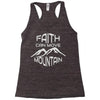 faith can move mountain Racerback Tank