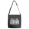tell me why we shouldn't Adjustable Strap Totes