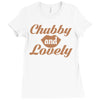 chubby and lovely Ladies Fitted T-Shirt