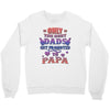 only the best dads get promoted to papa Crewneck Sweatshirt