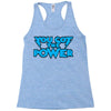 you got the power Racerback Tank