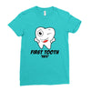 First Tooth Date Ladies Fitted T-Shirt