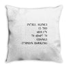 intelligence is the ability to adapt to change Throw Pillow