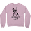 no drama llama Crewneck Sweatshirt