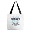 I'm Your Mother's Day Gift Dad Says You're Welcome Baby Boy Tote Bags