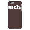 meh iPhone 6/6s Plus Case