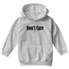 don't care Youth Hoodie