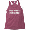 trust me i'm a drummer Racerback Tank