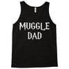 muggle dad Tank Top