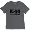 don't bro me unless you know me funny geek nerd tv bar party tee shirt V-Neck Tee