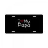 I Love My Papa License Plate