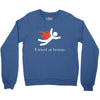 i tred at home Crewneck Sweatshirt