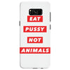 eat pussy not animals Samsung Galaxy S8 Case