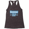 shhhhh this is my hangover shirt Racerback Tank