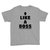like a boss Youth Tee