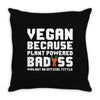 Vegan Because Plant Powered Badass Was Not an Offical Tittle Full Throw Pillow