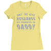 only the best husbands get promoted to daddy Ladies Fitted T-Shirt