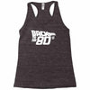 back to the 80's, funny retro Racerback Tank