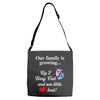 Our Family is Growing Adjustable Strap Totes