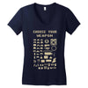choose your weapon best trending Women's V-Neck T-Shirt