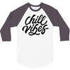 chill vibes 3/4 Sleeve Shirt