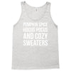 pumpkin spice hocus pocus and cozy sweaters Tank Top
