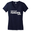 this is my parkour Women's V-Neck T-Shirt