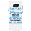They Call Me Brother Partner in Crime Samsung Galaxy S8