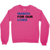 March For Our Lives Crewneck Sweatshirt