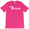 the a team T-Shirt