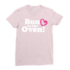 Bun in the Oven with Heart Baby Girl Ladies Fitted T-Shirt