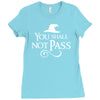 you shall not pass Ladies Fitted T-Shirt