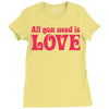 all you need is love Ladies Fitted T-Shirt