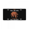 Why Fall In Love If You Can Fall Aslepp License Plate