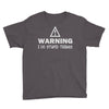 warning i do stupid things Youth Tee