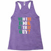 WHO THE FOOK IS THAT GUY Racerback Tank