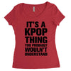 it's a kpop thing you probably wouln't understand Women's Triblend Scoop T-shirt