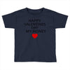 happy valentine day honey Toddler T-shirt