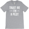 trust me i'm a pilot aviation T-Shirt