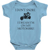 motorbike i don't snore biker's biker Baby Onesie