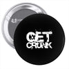 get crunk 2 Pin-back button
