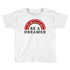 Be A Dreamer Toddler T-shirt