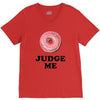 Donut Judge Me V-Neck Tee