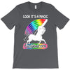 look it's a magical fck unicorn funny T-Shirt